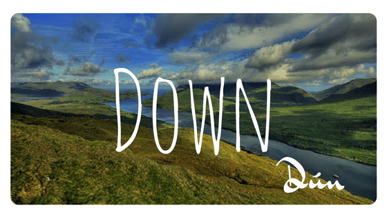 The counties of Ireland - Down